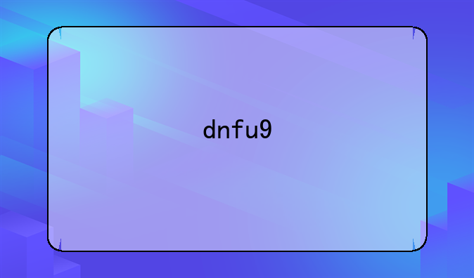 dnfu9